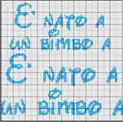 Schema é nato un bimbo maiuscolo